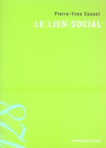 Couverture du livre « Le lien social » de Pierre-Yves Cusset aux éditions Armand Colin