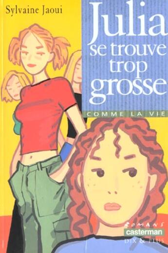 Couverture du livre « Julia se trouve trop grosse 195 (anc ed) » de  aux éditions Casterman