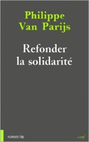 Couverture du livre « Refonder la solidarite » de Philippe Van Parijs aux éditions Cerf