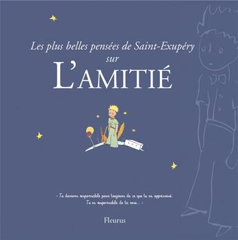 Couverture du livre « Les plus belles pensées d'Antoine de Saint-Exupéry sur l'amitié » de  aux éditions Fleurus