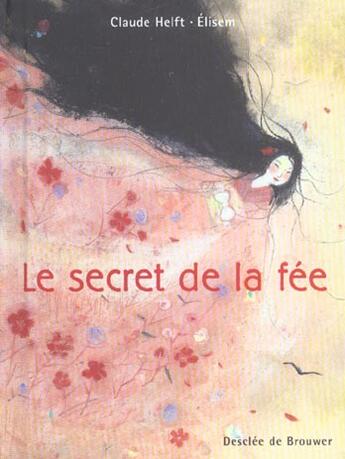 Couverture du livre « Le secret de la fee » de Helft/Elisem aux éditions Desclee De Brouwer