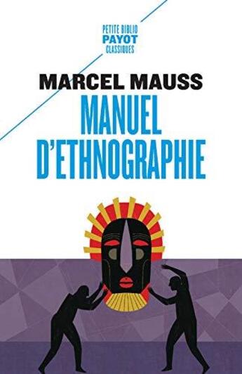 Couverture du livre « Manuel d'ethnographie » de Marcel Mauss aux éditions Payot