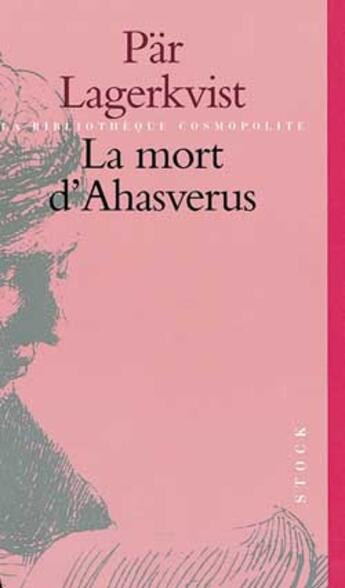 Couverture du livre « La Mort d'Ahasverus » de Par Lagerkvist aux éditions Stock