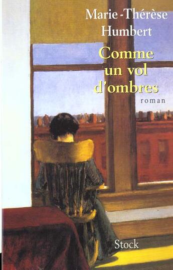 Couverture du livre « Comme Un Vol D'Ombres » de Marie-Therese Humbert aux éditions Stock