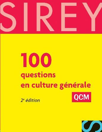 Couverture du livre « 100 questions culture générale ; QCM (2e édition) » de Baril/Feralis/Hoch aux éditions Sirey