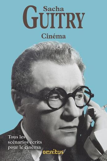 Couverture du livre « Cinéma » de Sacha Guitry aux éditions Omnibus