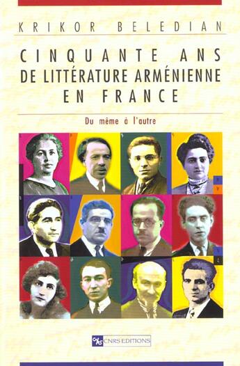Couverture du livre « Cinquante ans de littérature arménienne en France : du même à l'autre » de Krikor Beledian aux éditions Cnrs
