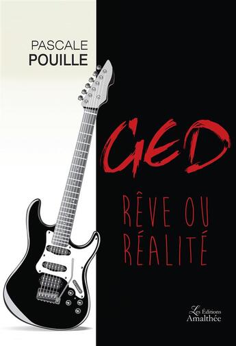 Couverture du livre « GED ; rêve ou réalité » de Pascale Pouille aux éditions Amalthee