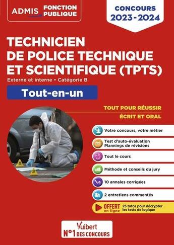 Couverture du livre « Concours TPTS : technicien de police technique et scientifique ; catégorie B ; tout-en-un externe » de Herve Macquart et Francois Lavedan et Emmanuel Kerdraon et Nathalie Ferry et Sebastien Drevet aux éditions Vuibert