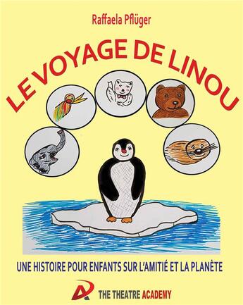 Couverture du livre « Le voyage de Linou ; une histoire sur l'amitié et la planète » de Raffaela Pflüger aux éditions Books On Demand