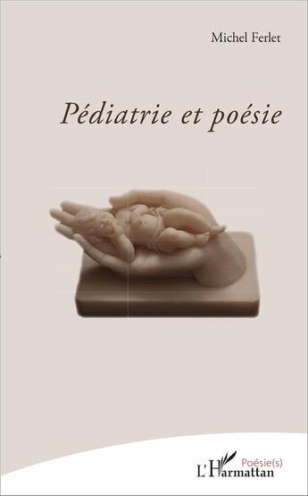 Couverture du livre « Pédiatre et poésie » de Michel Ferlet aux éditions L'harmattan