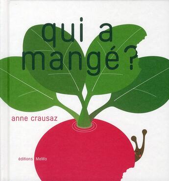 Couverture du livre « Qui a mangé ? » de Anne Crausaz aux éditions Memo