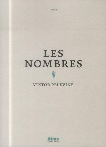 Couverture du livre « Les nombres » de Victor Pelevine aux éditions Alma Editeur