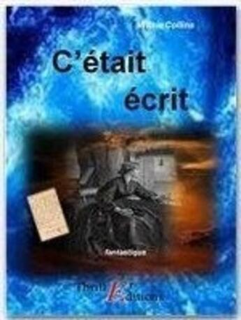 Couverture du livre « C'était écrit » de Wilkie Collins aux éditions Thriller Editions