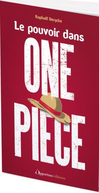 Couverture du livre « Le pouvoir dans one piece » de Raphael Derycke aux éditions L'opportun