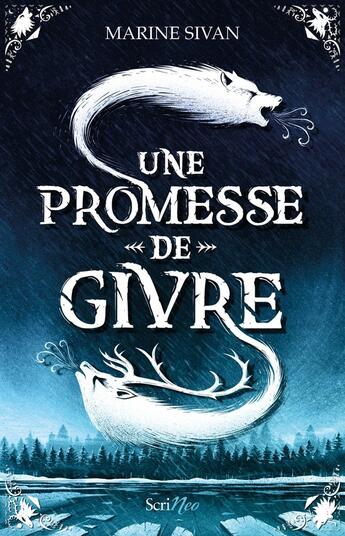 Couverture du livre « Une promesse de givre » de Marine Sivan aux éditions Scrineo