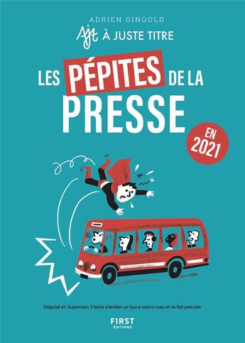Couverture du livre « Les pépites de la presse en 2021 » de Adrien Gingold aux éditions First