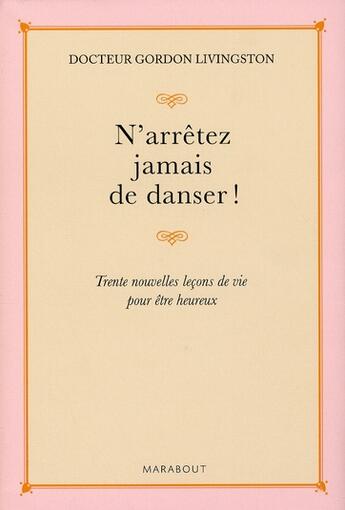 Couverture du livre « N'arrêter jamais de danser » de G Livingston aux éditions Marabout