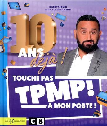 Couverture du livre « TPMP, 10 ans déjà ! » de Gilbert Jouin aux éditions Hors Collection