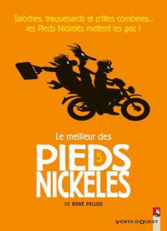 Couverture du livre « Le meilleur des pieds nickelés Tome 5 ; taloches, traquenards et p'tites combines... les pieds nickelés mettent les gaz » de Pellos aux éditions Vents D'ouest