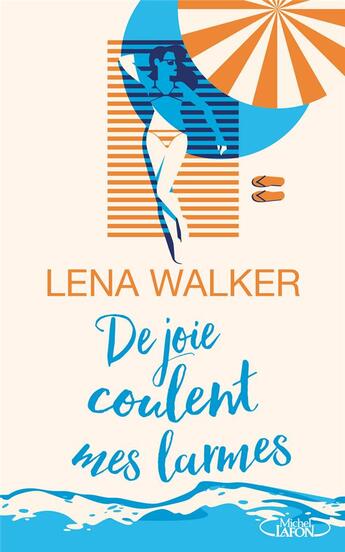 Couverture du livre « De joie coulent mes larmes » de Lena Walker aux éditions Michel Lafon