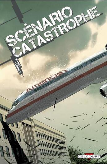 Couverture du livre « Scénario catastrophe » de Mark Sable et Julian Totino Tedesco et Juan Manuel Tumburus aux éditions Delcourt