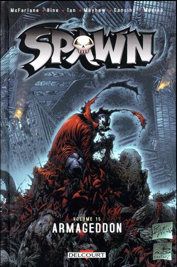 Couverture du livre « Spawn Tome 15 : Armageddon » de Mayhew et Philip Tan et David Hine et Angel Medina et Todd Mcfarlane et Cansino aux éditions Delcourt