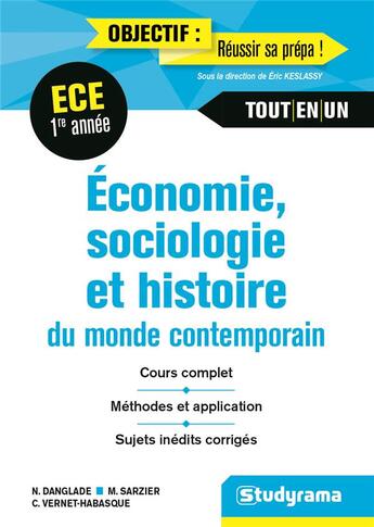 Couverture du livre « Économie, sociologie et histoire du monde contemporain ; ECE 1re année ; cours complet, méthodes et applications, sujets inédits corrigés » de N. Danglade et M. Sazier et C. Vernet-Habasque aux éditions Studyrama