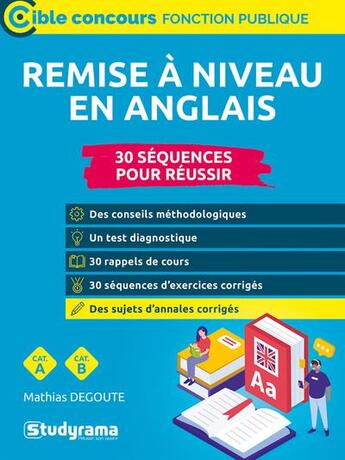 Couverture du livre « Remise à niveau en anglais : 30 séquences pour réussir ; catégories A et B » de Mathias Degoute aux éditions Studyrama