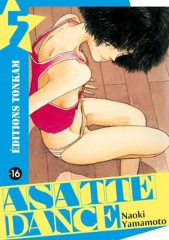 Couverture du livre « Asatte dance Tome 5 » de Yamamoto-N aux éditions Delcourt