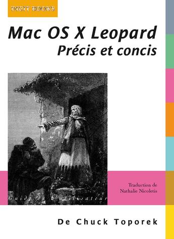 Couverture du livre « Mac OS X Leopard ; précis et concis » de Chuck Toporek aux éditions Digit Books