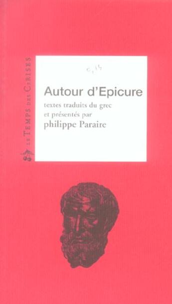 Couverture du livre « Autour d'epicure » de Philippe Paraire aux éditions Le Temps Des Cerises
