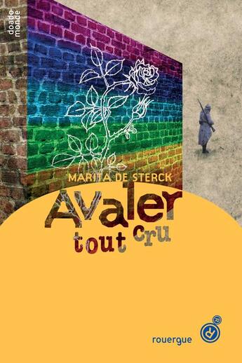 Couverture du livre « Avaler tout cru » de Marita De Sterck aux éditions Rouergue