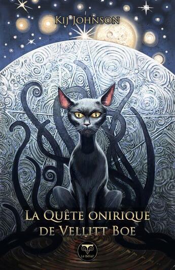 Couverture du livre « La quête onirique de Vellitt Boe » de Johnson Kij aux éditions Le Belial