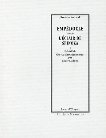 Couverture du livre « L'éclair de Spinoza ; Empédoche d'agrigente » de Romain Rolland aux éditions Manucius