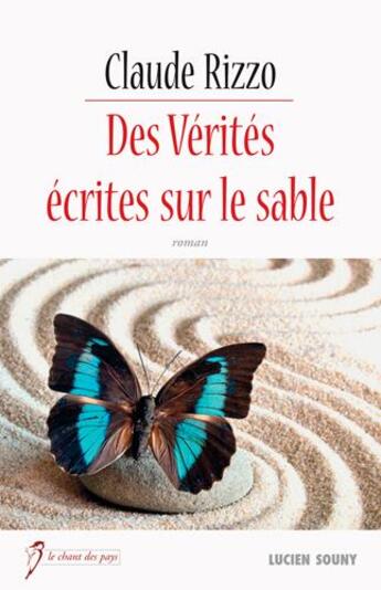 Couverture du livre « Des verités écrites sur le sable » de Claude Rizzo aux éditions Lucien Souny