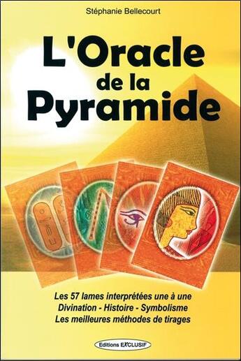 Couverture du livre « L'oracle de la pyramide » de Stephanie Bellecourt aux éditions Exclusif