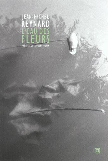 Couverture du livre « L'eau des fleurs » de Jean-Michel Reynard aux éditions Leo Scheer