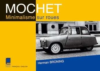 Couverture du livre « Mochet ; minimalisme sur roues » de Herman Bruning aux éditions Cepadues