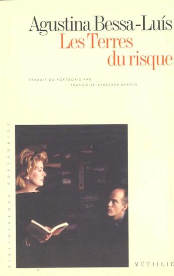 Couverture du livre « Terres du risque (les) » de Agustina Bessa Luis aux éditions Metailie