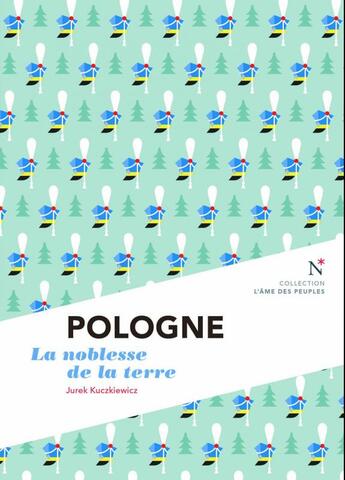 Couverture du livre « Pologne ; la noblesse de la la terre » de Jurek Kuczkiewicz aux éditions Nevicata