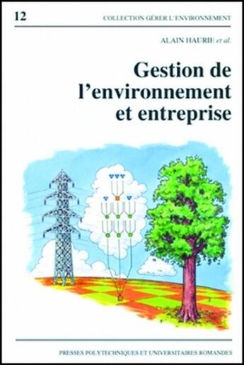 Couverture du livre « Gestion de l'environnement et entreprise » de Alain Haurie aux éditions Ppur