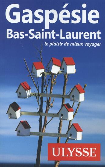 Couverture du livre « Gaspésie ; Bas-Saint-Laurent » de  aux éditions Ulysse