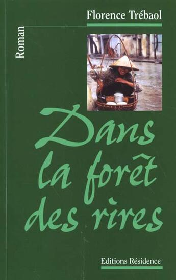 Couverture du livre « Dans La Foret Des Rires » de Florence Trebaol aux éditions Residence