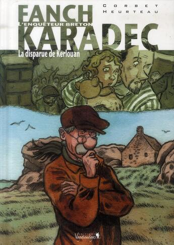 Couverture du livre « Fanch Karadec Tome 3 : La disparue de Kerlouan » de Stephane Heurteau et Sebastien Corbet aux éditions Vagabondages