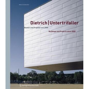 Couverture du livre « Dietrich untertrifaller buildings and projects since 2000 » de Zschokke Walter aux éditions Springer Vienne