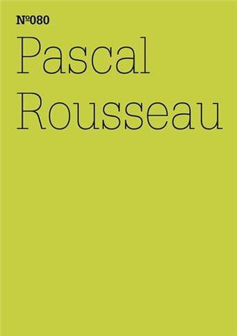 Couverture du livre « Documenta 13 vol 80 pascal rousseau /anglais/allemand » de  aux éditions Hatje Cantz