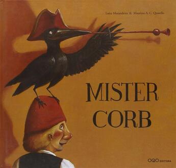 Couverture du livre « Mister corbeau » de Luisa Morandeira et A. C. Quarello aux éditions Oqo