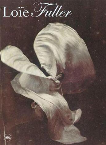 Couverture du livre « Body stagesthe metamorphosis of loie fuller » de Herrera Gomez aux éditions Skira