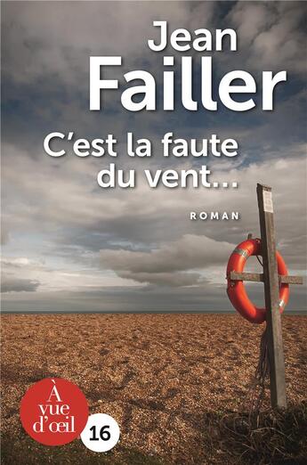 Couverture du livre « C'est la faute du vent » de Jean Failler aux éditions A Vue D'oeil